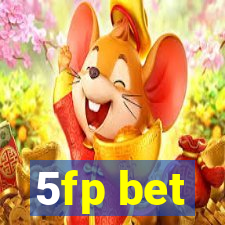 5fp bet